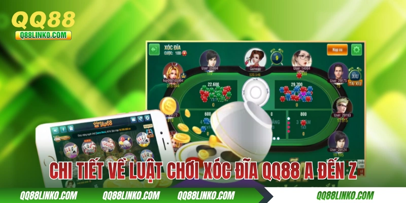 Chi tiết về luật chơi xóc đĩa QQ88 A đến Z
